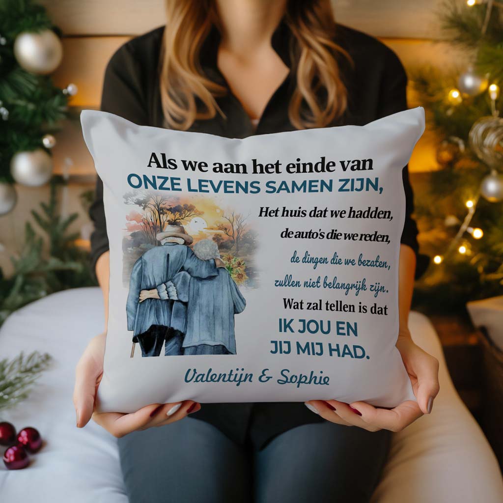 Wat Telt Is Dat Ik Jou Had En Jij Mij - Gepersonaliseerd Kussen - Versie 1
