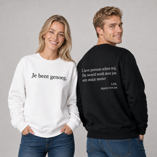 Je bent genoeg sweatshirt