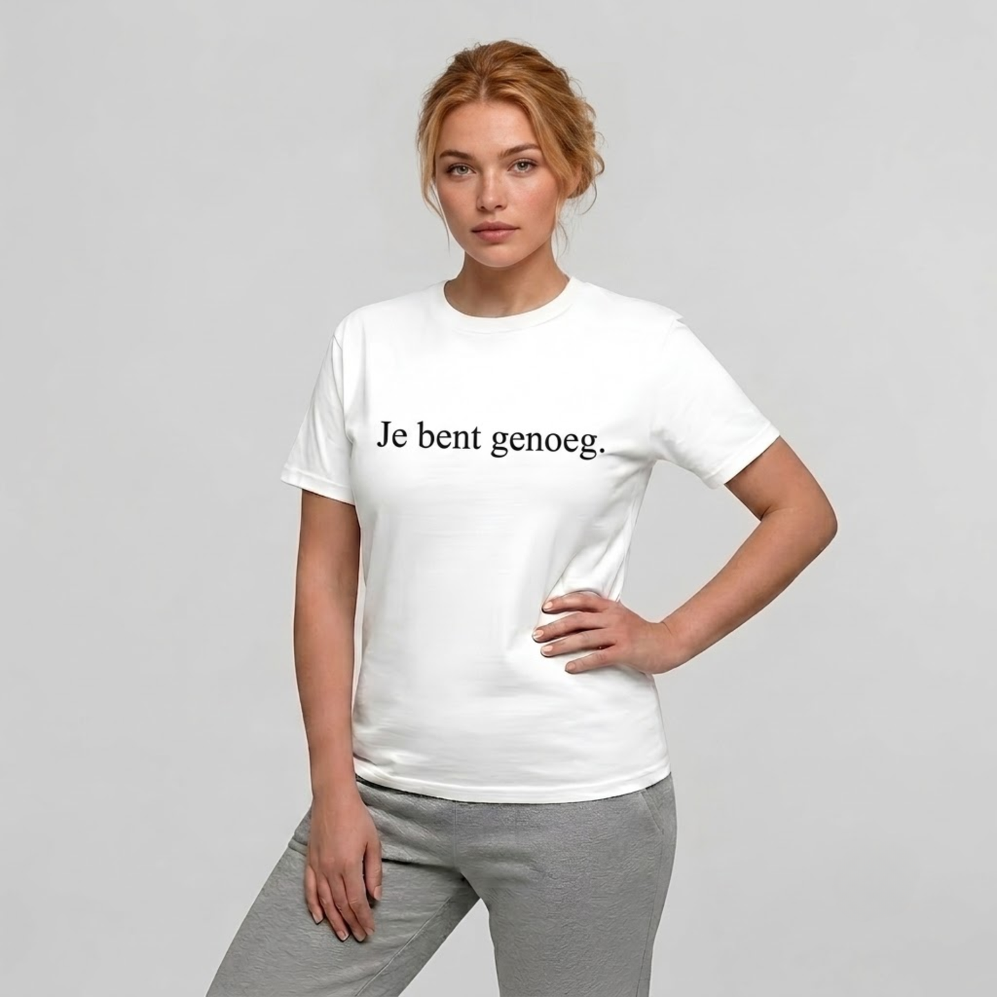 Je bent genoeg T-shirt