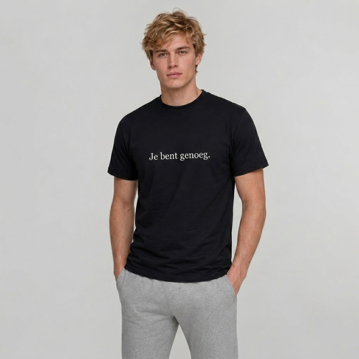 Je bent genoeg T-shirt