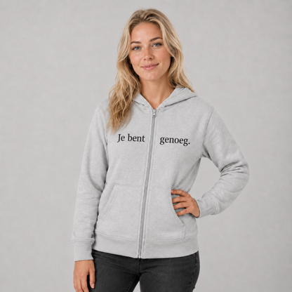 Je bent genoeg Hoodie met rits